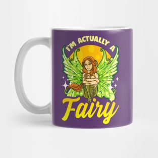 Im Actually A Fairy Mug